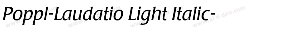 Poppl-Laudatio Light Italic字体转换